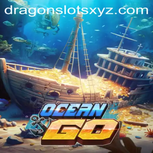 Exploring OceanGO: Dive into the Thrilling World of Dragon Slots