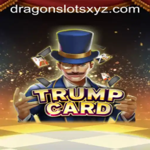 Exploring the Thrills of TrumpCard: Dragon Slots