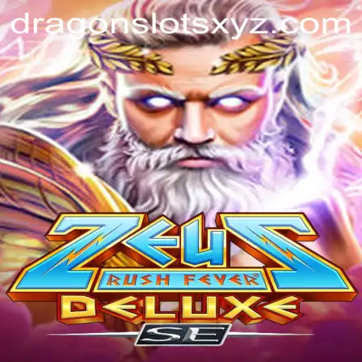 ZeusRushFeverDeluxeSE: A Dive into the Enchanting World of Dragon Slots